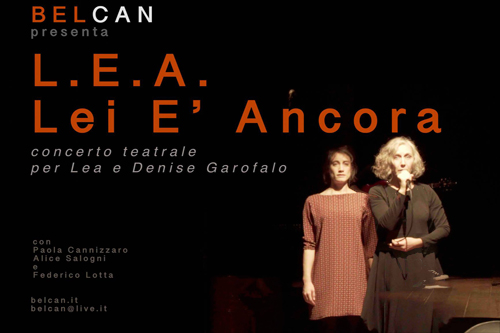 Venerdì 23 Marzo andrà in scena L.E.A- Lei è ancora