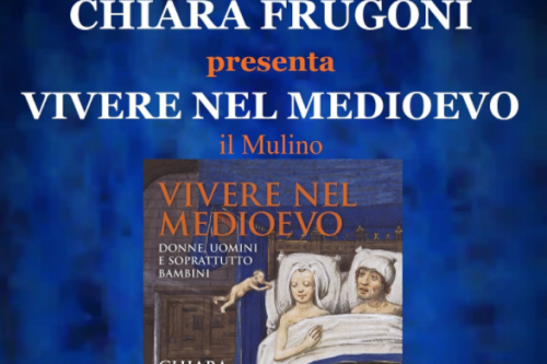 4 Magio | Presentazione del libro “Vivere nel Medioevo: donne, uomini e soprattutto bambini”