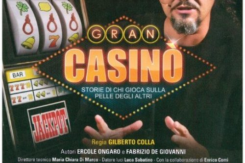 27 Aprile | “Gran Casinò, storie di chi gioca sulla pelle degli altri”