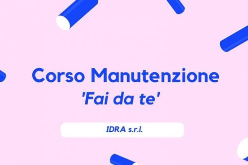 12 Maggio | Corso gratuito di Manutenzione “Fai da te” 12 Maggio | Corso gratuito di Manutenzione “Fai da te”