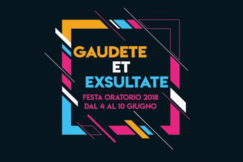 “Gautete ed Exsultate”, la festa dell’Oratorio San Filippo Neri tra sport, spettacoli, giochi e happy hour
