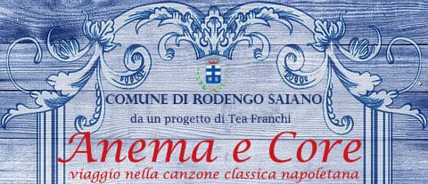 17 marzo: a Rodengo il Concerto di Arie Classiche Napoletane “Anema e Core”