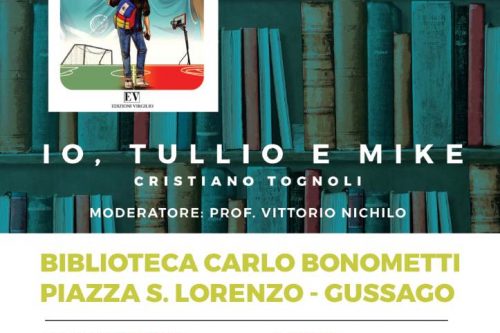 Presentazione libro: Io, Tullio e Mike