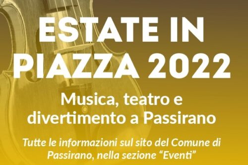 Estate in Piazza 2022: tutti gli appuntamenti per la festa a Passirano Estate in Piazza 2022: tutti gli appuntamenti per la festa a Passirano