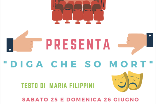 Diga che so mort: commedia dialettale a cura della compagnia La Ruota di Gussago