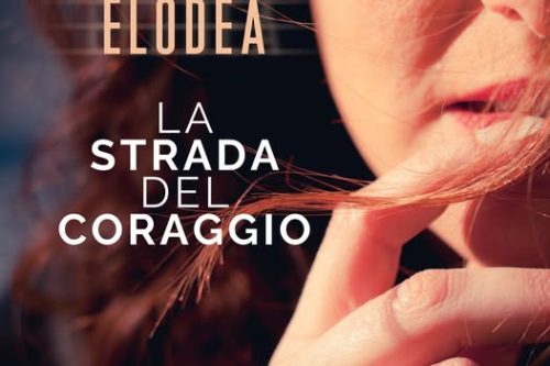 Elodea lancia il nuovo singolo: da Gussago arriva La strada del coraggio